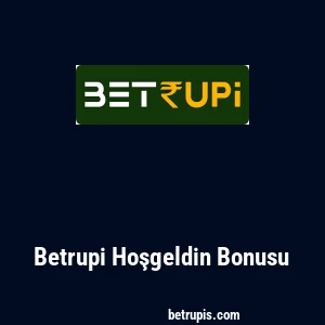 Betrupi Hoşgeldin Bonusu