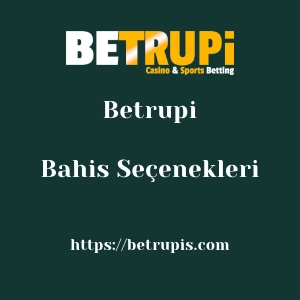 Betrupi Bahis Seçenekleri