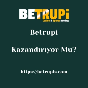 Betrupi Kazandırıyor Mu?