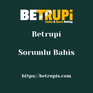 Betrupi Sorumlu Bahis