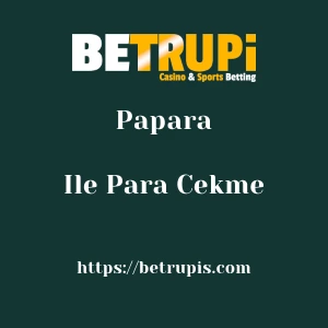 Betrupi Papara İle Para Çekme